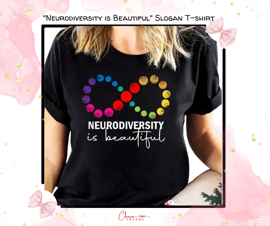 Colorful "Neurodiversity is Beautiful" Slogan T-shirt